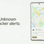 Google keluarkan fitur Unknown Tracker Alerts