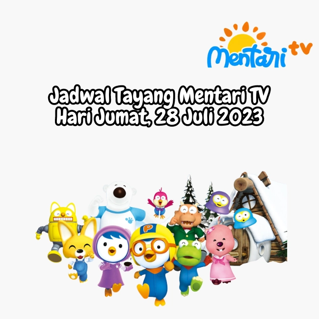 Jadwal Tayang Mentari TV Hari Jumat, 28 Juli 2023