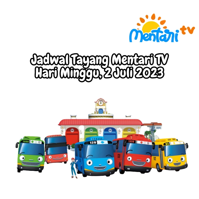 Jadwal Tayang Mentari TV Minggu, 2 Juli 2023