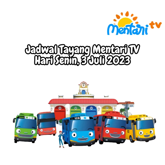 Jadwal Tayang Mentari TV Senin, 3 Juli 2023
