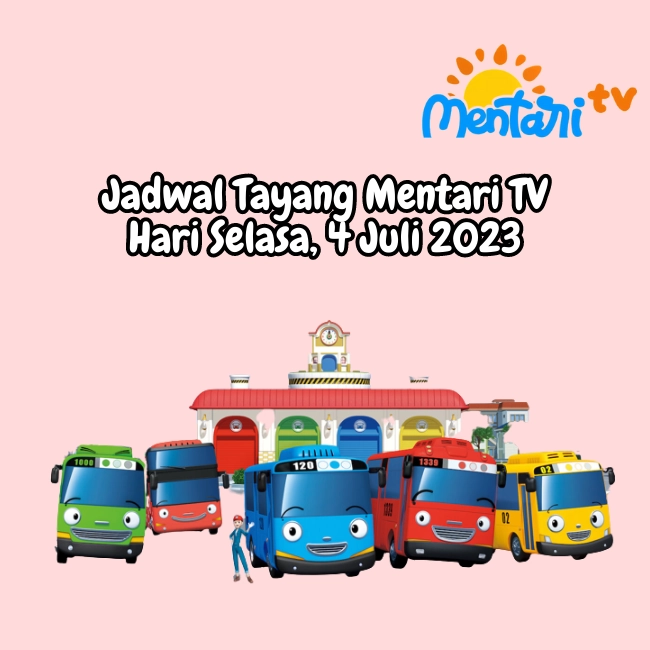 Jadwal Tayang Mentari TV Selasa, 4 Juli 2023