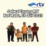 Jadwal Tayang RTV Hari Rabu, 26 Juli 2023