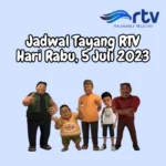 Jadwal Tayang RTV Rabu, 5 Juli 2023