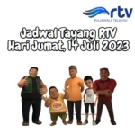 Jadwal Tayang RTV Jumat, 14 Juli 2023