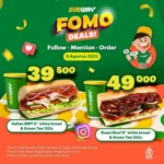 Promo Subway Hari Ini, Ikuti Ketentaun Dalam Fomo Deals Kali Ini!