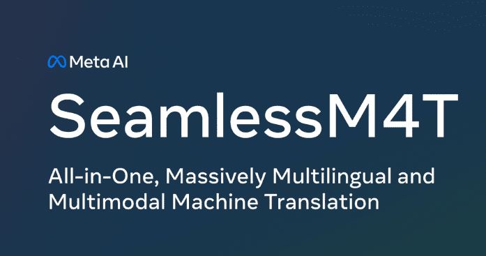 Meta keluarkan ai model barunya yakni SeamlessM4T