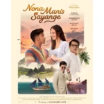 Jadwal Tayang dan Sinopsis Film Nona Manis Sayange/ Tangkap Layar Instagram @nonamanissayange