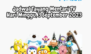 Jadwal Tayang Mentari TV Hari Minggu, 3 September 2023