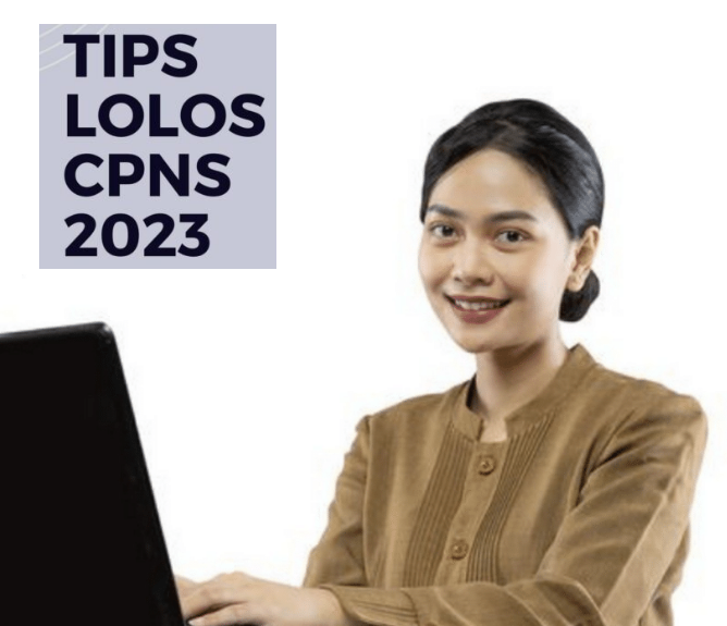 Tips Lolos Tes CPNS 2023