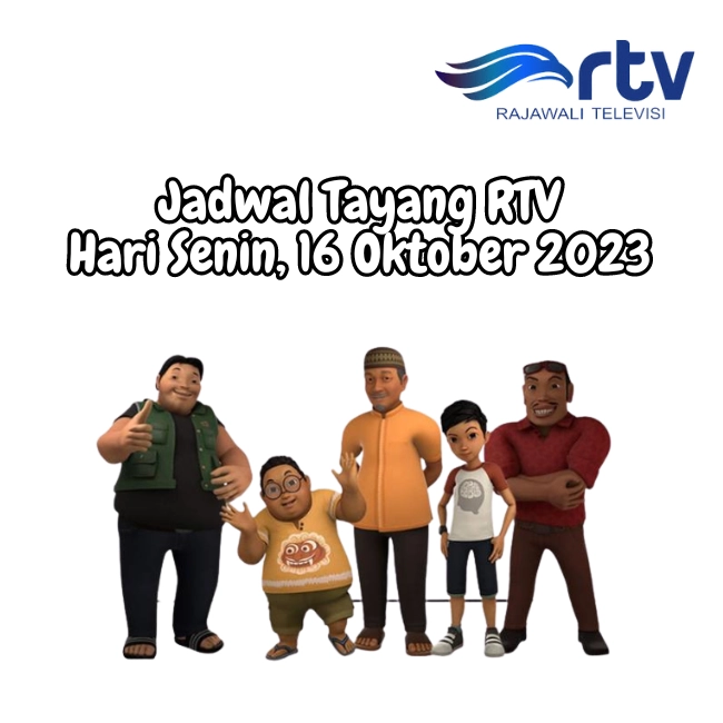 Jadwal Tayang RTV Hari Senin, 16 Oktober 2023