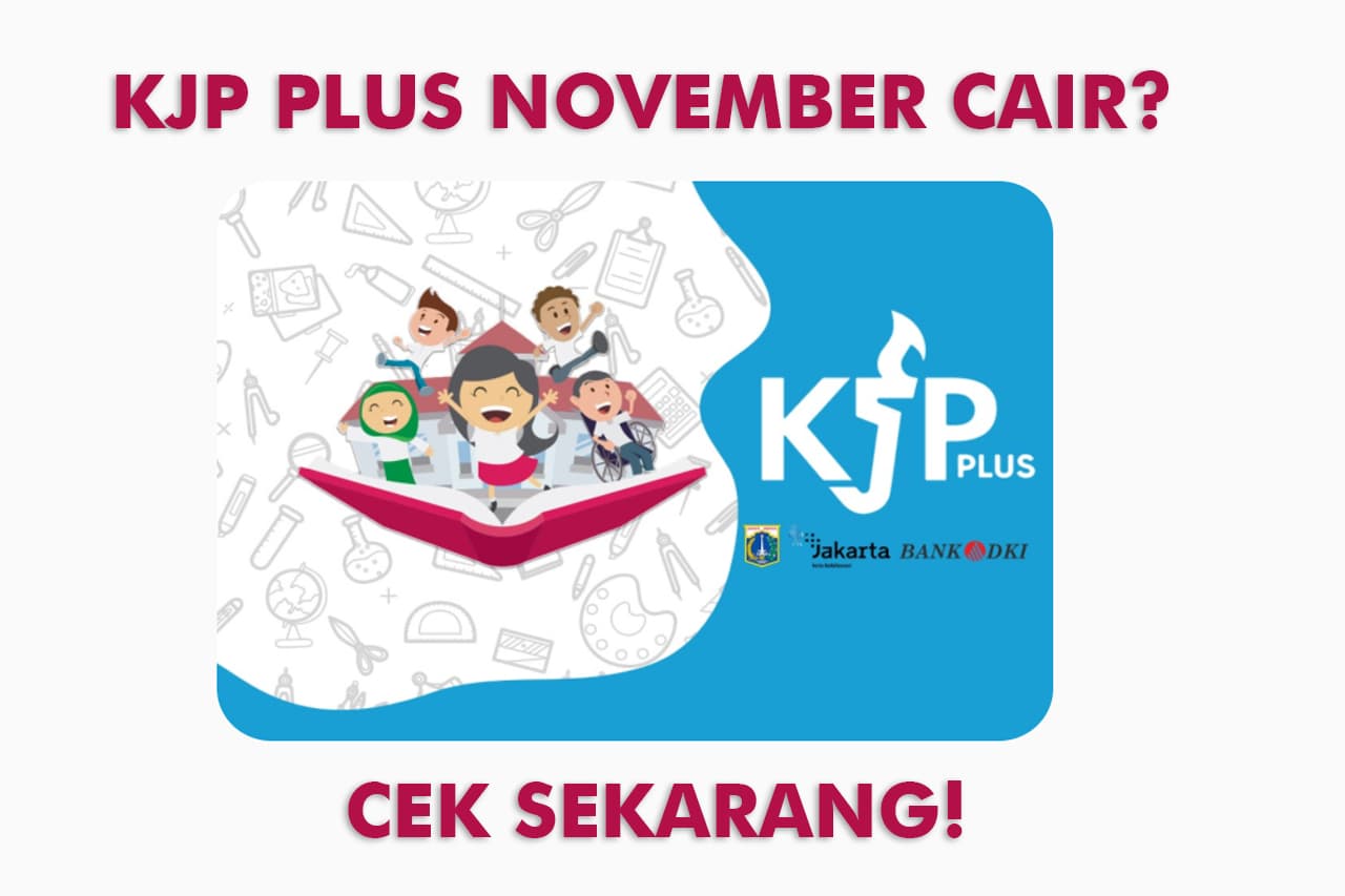 Bantuan Dana KJP Plus November 2023 Kapan Cair? Ini Kata Disdik DKI Jakarta