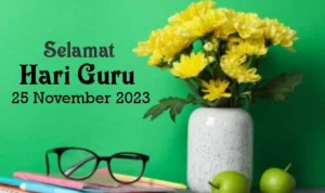 Ucapan SElamat Hari Guru Nasional 25 November 2023.