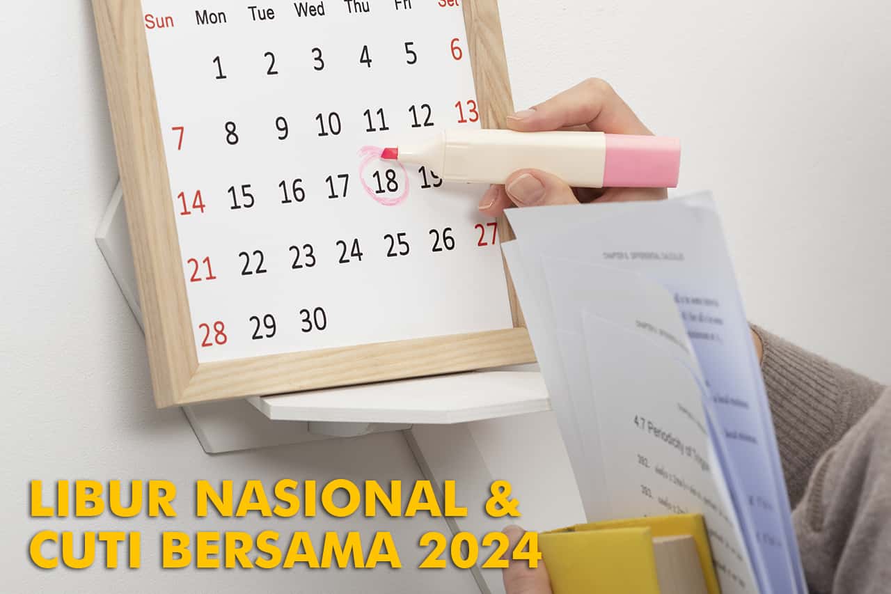 Daftar Hari Libur Nasional dan Cuti Bersama 2024 Lengkap