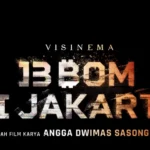 Malam Mingguan Nonton! Ini Dia Jadwal Film 13 Bom di Jakarta 6 Januari 2024 di Bioskop Bandung