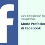 Panduan Lengkap Mengaktifkan FB Pro untuk Menambah Penghasilan