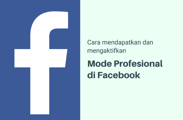 Panduan Lengkap Mengaktifkan FB Pro untuk Menambah Penghasilan