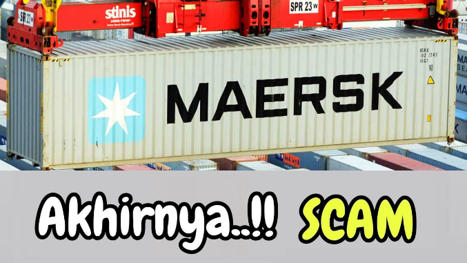 Akhirnya Aplikasi MAERSK Terbukti Scam!!