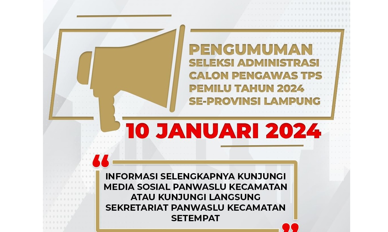 Cara Cek Pengumuman Administrasi PTPS Pemilu 2024/ Instagram @bawaslulampung