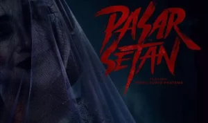 Nonton Film Pasar Setan, Kisah Legenda Gunung di Indonesia