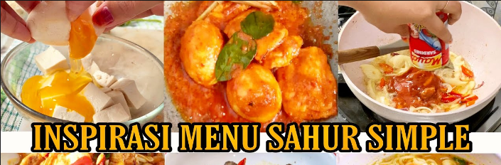 29 Menu Sahur Ramadhan Sebulan Penuh Untuk Anak Kosan