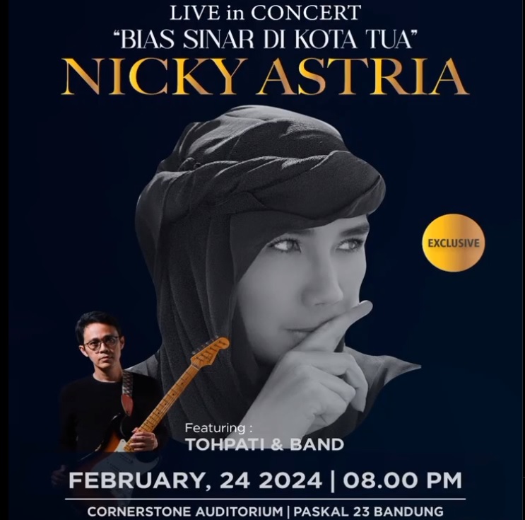 Konser Nicky Astria "BIAS SINAR DI KOTA TUA". yang akan digelar 24 Februari 2024 di Bandung.