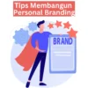 Terbukti Ampuh! Tips Membangun Personal Branding yang Bikin Kamu Jadi Sorotan!