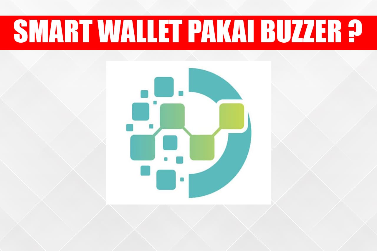 Aplikasi Smart Wallet Diduga Menggunakan Buzzer untuk Meyakinkan Member!
