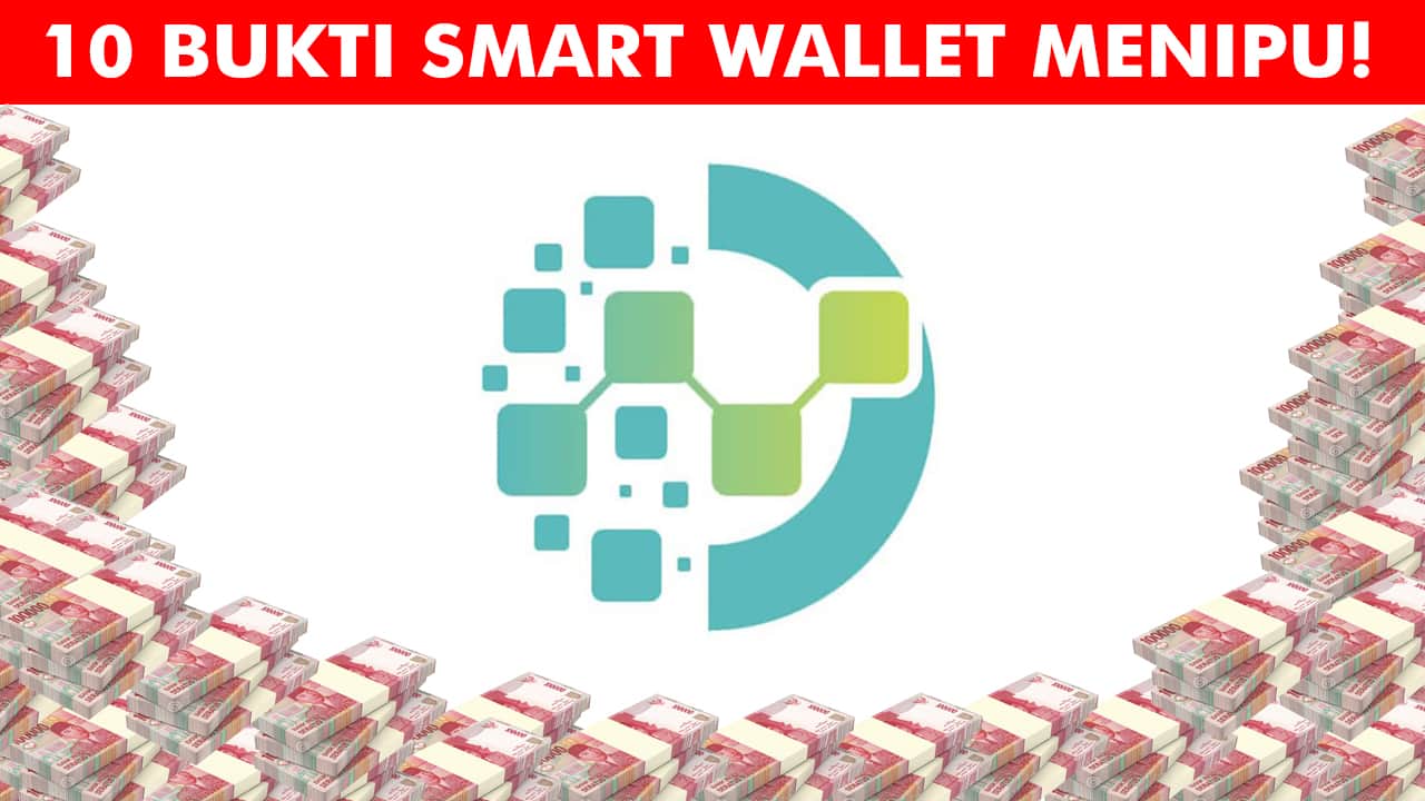 10 Bukti Nyata Aplikasi Smart Wallet Penipuan!