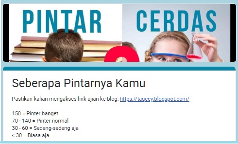 Link Ujian Kepintaran Via Google Form terbaru.