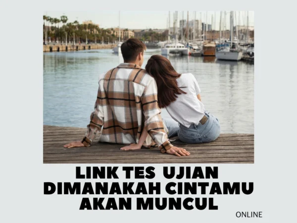 Link Tes Online untuk Ketahui Dimanakah Cintamu Akan Muncul