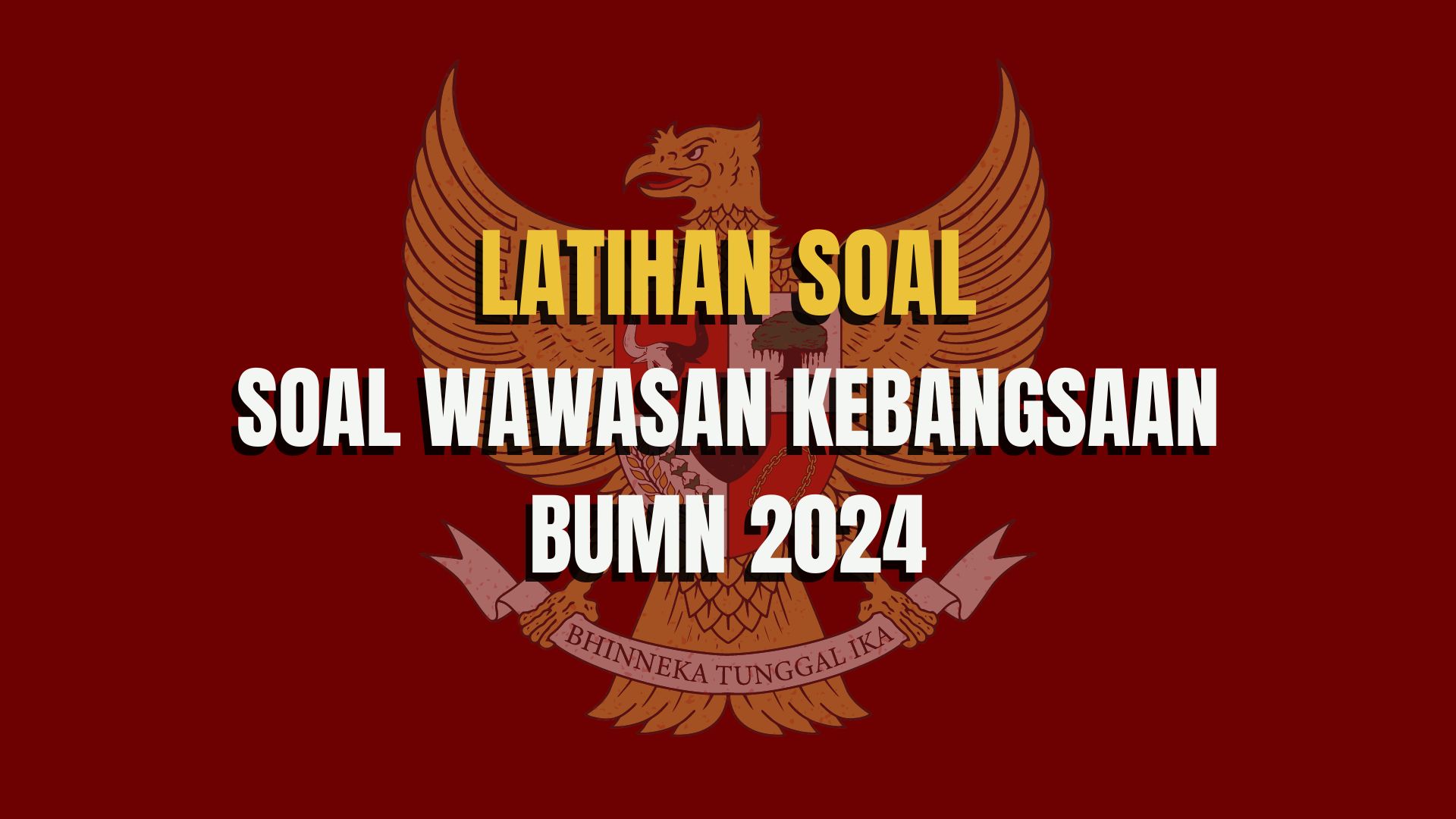 Ilustrasi latihan soal wawasan kebangsaan BUMN 2024/ JabarEkspres.com