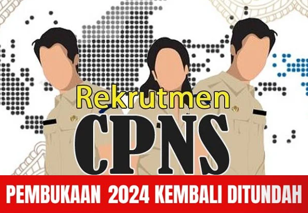Kembali Ditunda, Kapan CPNS & PPPK 2024 Dibuka?