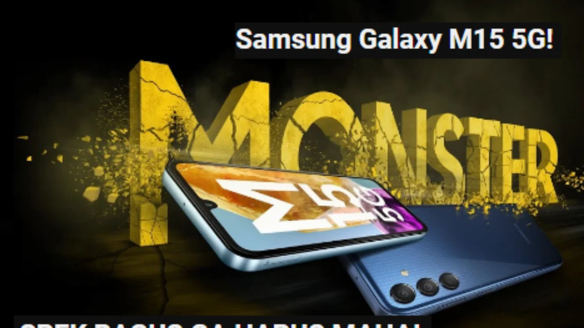 Samsung Galaxy M15 5G, Performa Luar Biasa dengan Harga Ramah