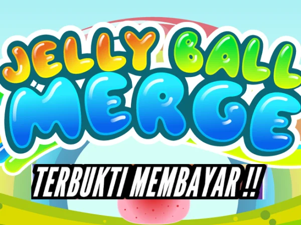 Apakah Jelly Ball Merge Benar-Benar Membayar? Simak Faktanya di Sini!
