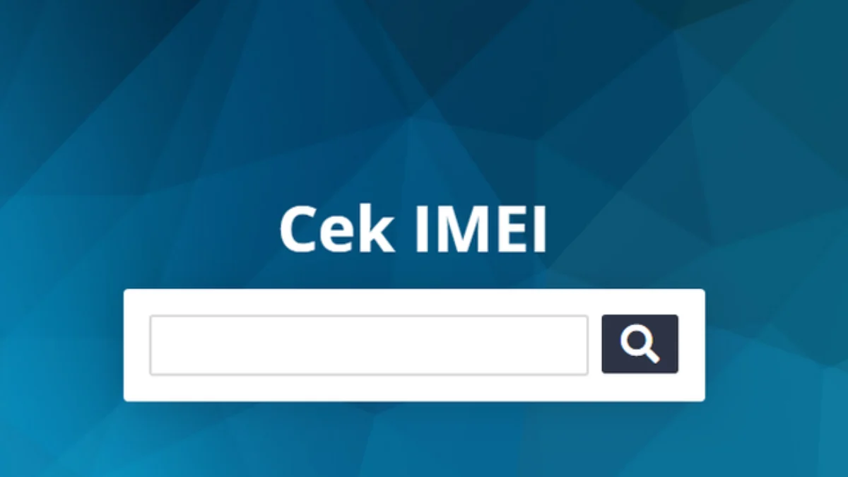 Cara Cek IMEI di Kemenperin Mudah Lewat Online