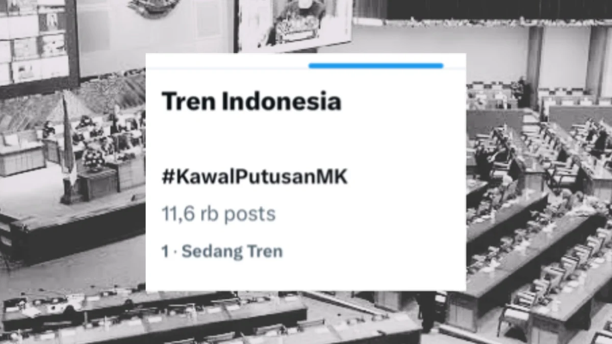 Tagar KawalPutusanMK menjadi perbincangan hangat warganet di media sosial X (dulu Twitter), Rabu (21/8). (X.com)