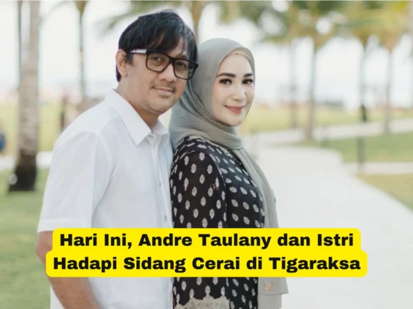 Andre Taulany dan Erin Taulany dijadwalkan menjalani sidang cerai hari ini, Kamis (8/8/2024) di Pengadilan Agama Tigaraksa, Tangerang.