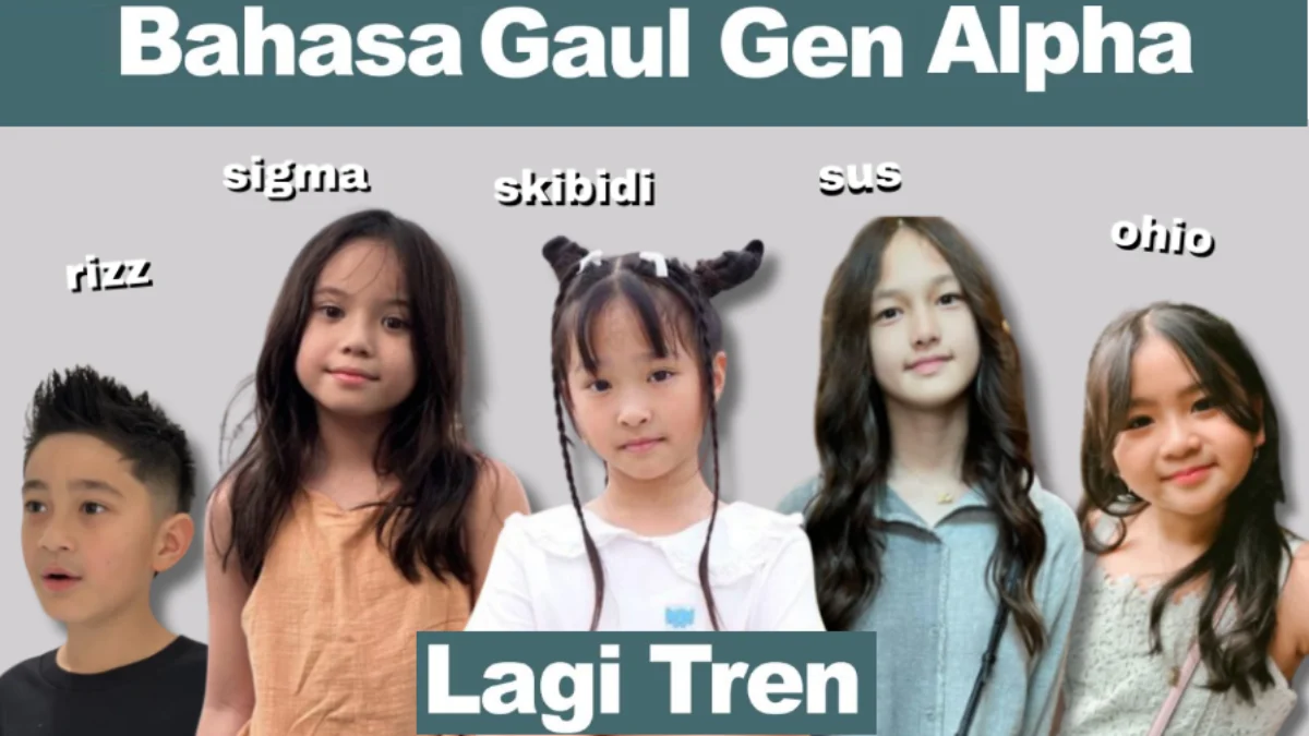 Apa itu Sigma? Ini dia 20 Bahasa Gaul Gen Alpha Populer yang Viral di Media Sosial, Ada Skibidi, Rizz hingga Sheesh