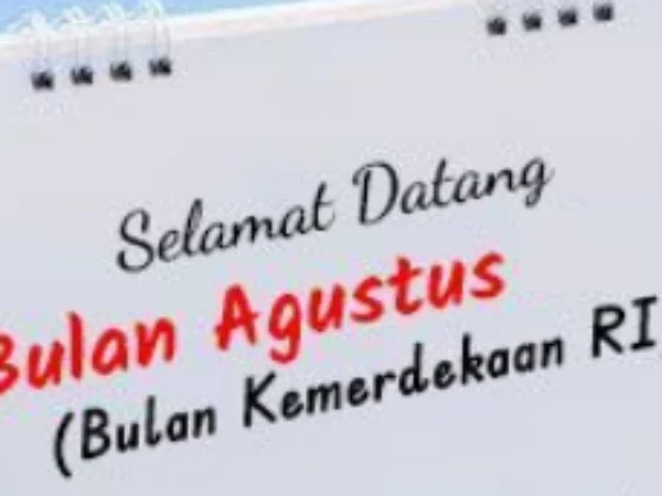 30 Kata Kata Menyambut Bulan Agustus 2024 Cocok untuk Caption Medsos