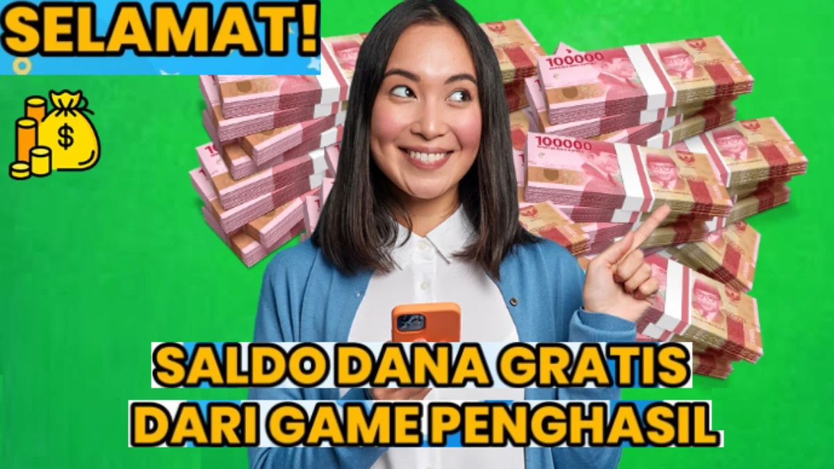 Auto Kaya! Ini Dia 6 Daftar Game Penghasil Saldo DANA