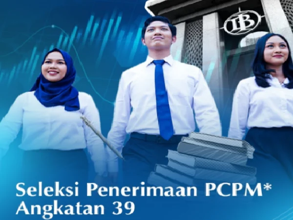 Seleksi PCPM Bank Indonesia Angkatan 39/ Instagram @bank_indonesia