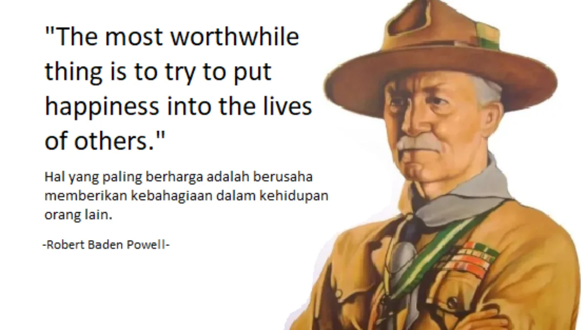 Quotes Bapak Pramuka Baden Powell /Ist