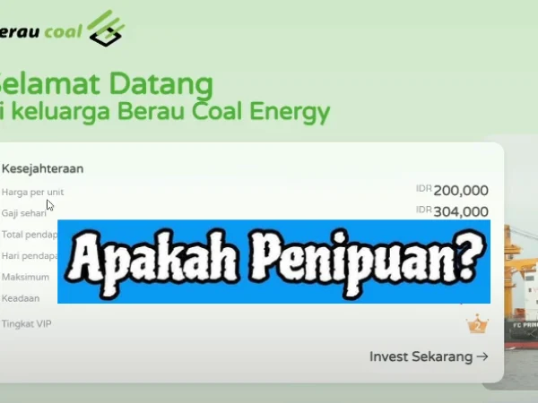 Apa Benar Aplikasi Berau Coal Terbukti Investasi Bodong? Cek Faktanya