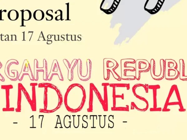 Contoh Proposal yang Baik dan Benar untuk Kegiatan HUT RI 17 Agustus