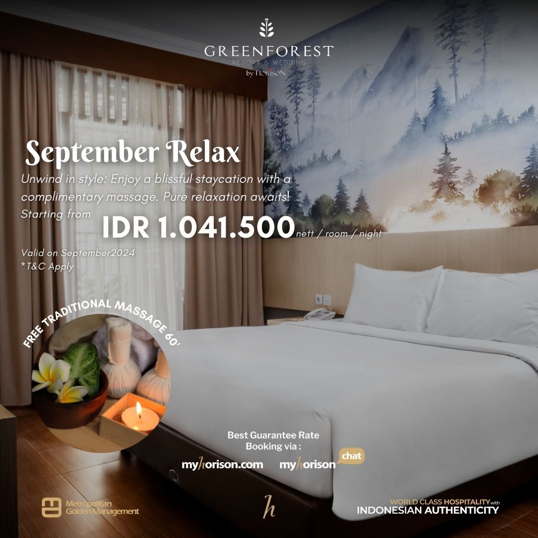 Di bulan September Ceria ini kembali Green Forest Resort & Wedding by Horison memiliki promo menarik