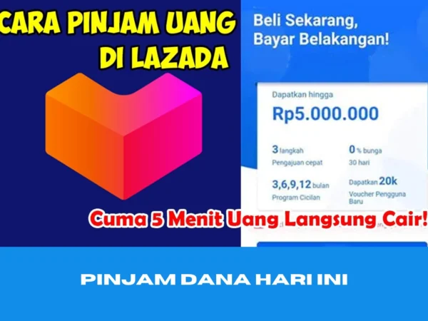 Berikut adalah cara cepat pinjam dana cuman 5 menit langsung cair di lazada. langung cari dari mulai Rp50.000!