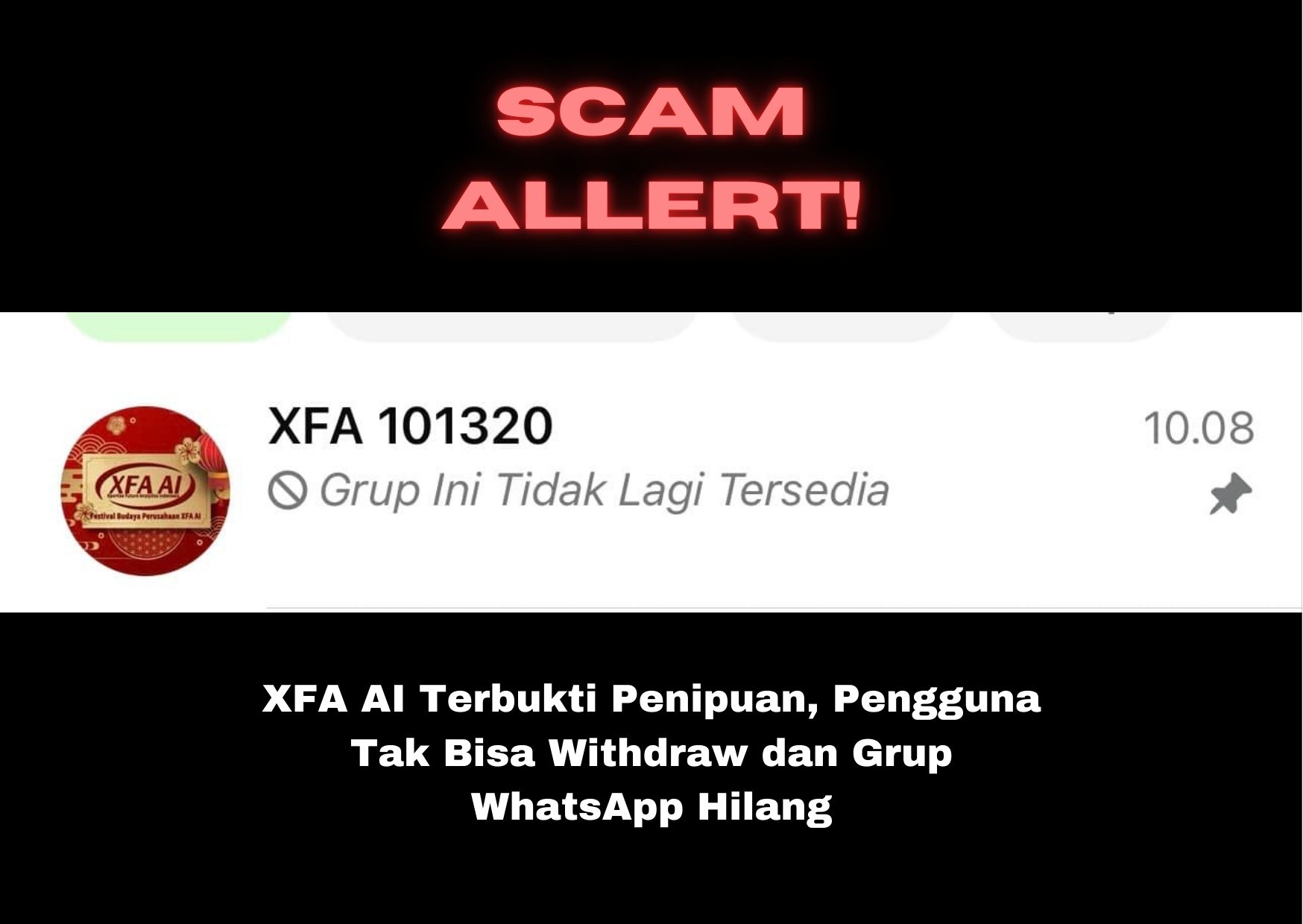 XFA AI Terbukti Penipuan, Pengguna Tak Bisa Withdraw dan Grup WhatsApp Hilang