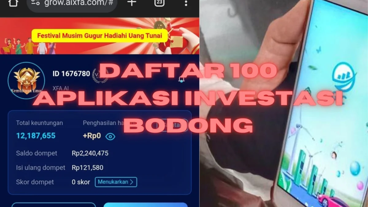 Daftar 100 Aplikasi Investasi Bodong Selain XFA AI, Jangan Sampai Tertipu!