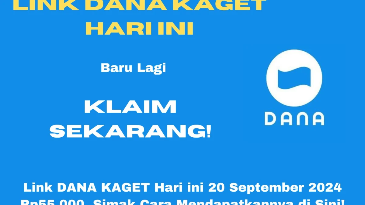 Begini cara mudah dapat saldo dari link Dana kaget Gratis hari ini 20 September 2024 dengan total Rp55.000. Cukup ikuti langkah ini!