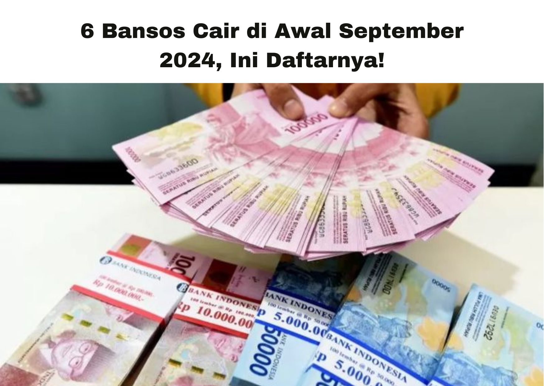 6 Bansos Cair di Awal September 2024, Ini Daftarnya!